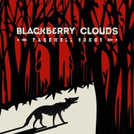 BLACKBERRY CLOUDS - Farewell Songs